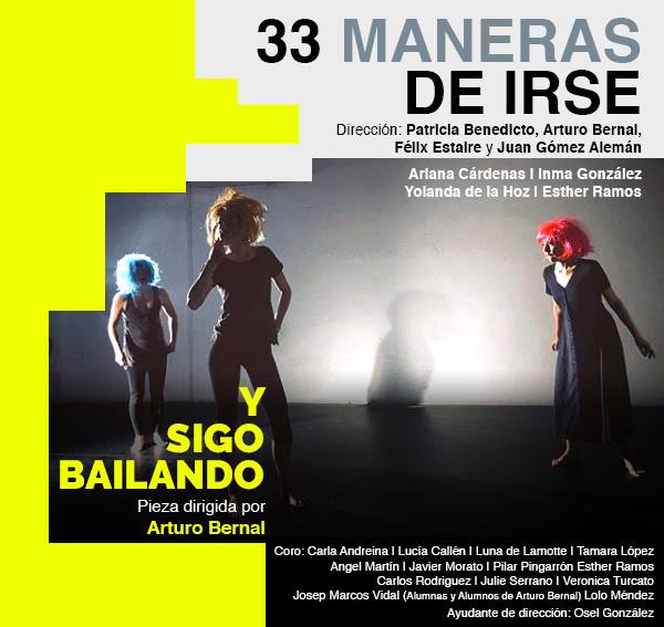 “Y sigo bailando” de Arturo Bernal (dentro de la pieza colectiva “33 maneras de irse”) (2018)